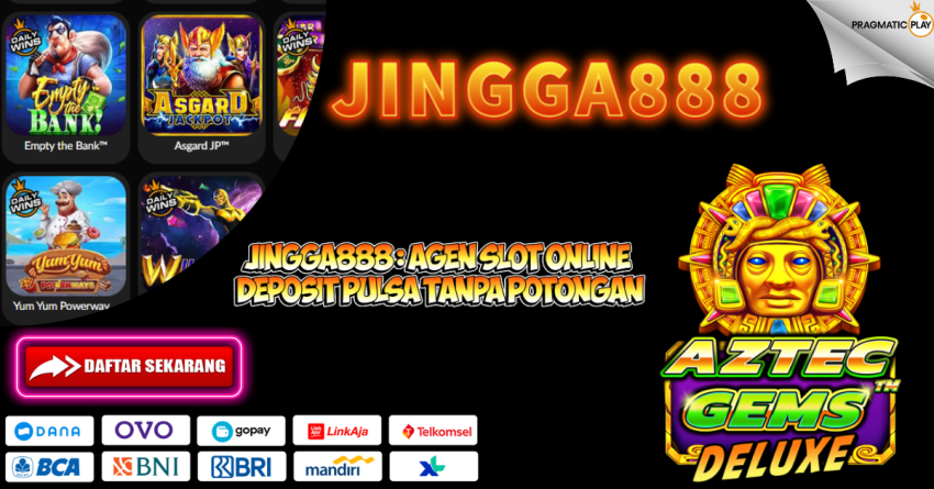 Jingga888 Agen Slot Online Deposit Pulsa Tanpa Potongan