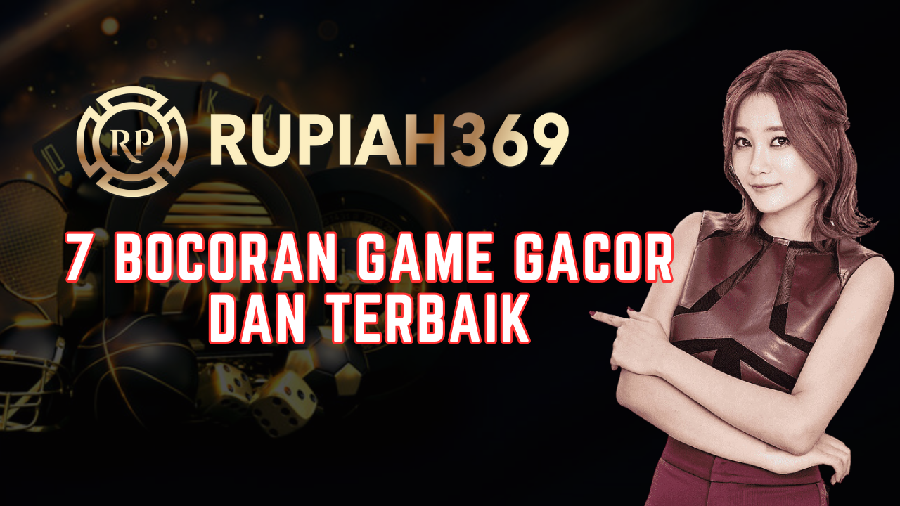 7 Bocoran Game Gacor dan Terbaik