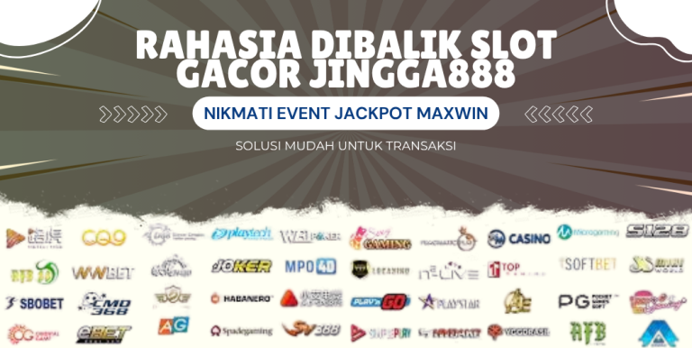 RAHASIA DIBALIK SLOT GACOR JINGGA888